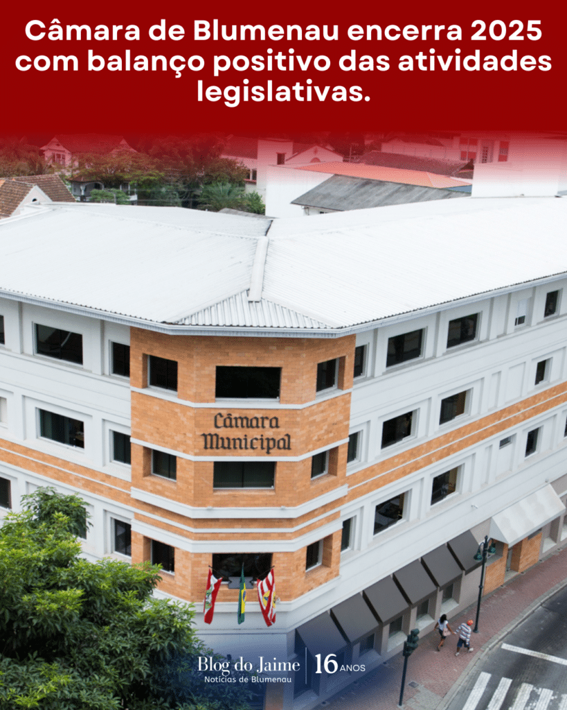 Câmara de Blumenau encerra 2025 com balanço positivo das atividades ...